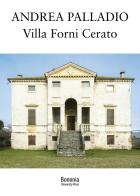 Andrea Palladio. Villa Forni Cerato edito da Bononia University Press