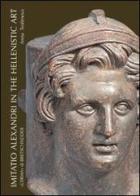 Imitatio Alexandri in the hellenistic art. Ediz. illustrata di Anna Trofimova edito da L'Erma di Bretschneider