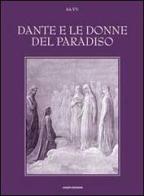 Dante e le donne del paradiso. Ediz. illustrata edito da Ianieri