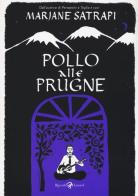 Pollo alle prugne di Marjane Satrapi edito da Rizzoli Lizard