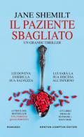 Il paziente sbagliato di Jane Shemilt edito da Newton Compton Editori