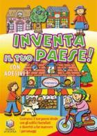 Inventa il tuo paese! Ediz. illustrata di David Crossley, Linden Artists edito da La Scuola SEI