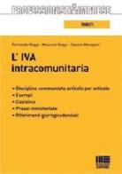 L' IVA intracomunitaria di Fernando Reggi, Maurizio Reggi, Cesare Maragoni edito da Maggioli Editore