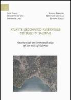 Atlante geochimico-ambientale dei suoli di Salerno di Benedetto De Vivo, Annamaria Lima edito da Aracne