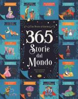 365 storie dal mondo. Ediz. illustrata edito da Grillo Parlante