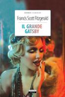 Il grande Gatsby. Ediz. integrale. Con Segnalibro di Francis Scott Fitzgerald edito da Crescere