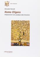 Homo eligens. L'empowerment come paradigma della formazione di Alessandro Tolomelli edito da Edizioni Junior