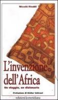 L' invenzione dell'Africa. Un viaggio, un dizionario di Niccolò Rinaldi edito da Edizioni La Meridiana