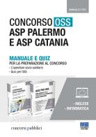 Concorso OSS ASP Palermo e ASP Catania di Patrizia Di Giacomo, Marilena Moltalti, Ivano Cervella edito da Maggioli Editore