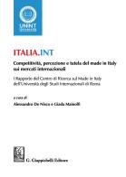 Italia.int. Competitività, percezioni e tutela del made in Italy sui mercati internazionali edito da Giappichelli