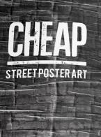 Cheap. Street poster art. Ediz. italiana e inglese vol.2 edito da Cheap aps