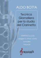 Tecnica giornaliera per lo studio del clarinetto. Intervalli su scale maggiori e minori in tutte le tonalità. Ediz. a spirale vol. 3 di Aldo Botta edito da Accademia2008