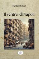 Il ventre di Napoli di Matilde Serao edito da SBS Edizioni