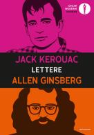 Lettere di Jack Kerouac, Allen Ginsberg edito da Mondadori