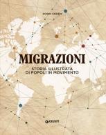 Migrazioni. Storia illustrata di popoli in movimento di Robin Cohen edito da Giunti Editore