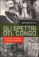 Gli spettri del Congo di Adam Hochschild edito da Rizzoli