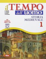 Il tempo dell'uomo. Con laboratorio. Per le Scuole superiori. Con e-book. Con espansione online vol.1