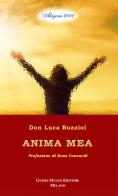 Anima mea di Luca Buzziol edito da Guido Miano Editore