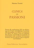 Clinica delle passioni di Massimo Termini edito da Astrolabio Ubaldini