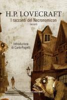 Il racconti del Necronomicon. Vecchia ediz. di Howard P. Lovecraft edito da Fanucci