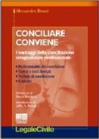 Conciliare conviene di Alessandro Bruni edito da Maggioli Editore
