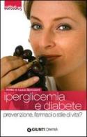 Iperglicemia e diabete. Prevenzione, farmaci o stile di vita? di Attilio Speciani, Luca Speciani edito da Demetra
