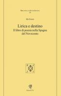 Lirica e destino. Il libro di poesia nella Spagna del Novecento di Ida Grasso edito da Edizioni ETS