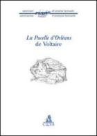 La Pucelle d'Orleans de Voltaire edito da CLUEB