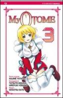 My otome vol.3 di Tatsuhito Higuchi, Hajime Yatate edito da Edizioni BD