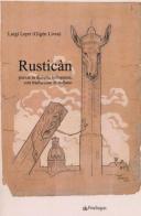 Rusticàn. Poesie in dialetto bolognese, con traduzione in italiano di Luigi Lepri edito da Pendragon