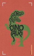 Dinosauri di Giorgio Specioso edito da Baldini + Castoldi