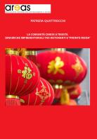La comunità cinese a Trieste. Dinamiche imprenditoriali tra ristoranti e «pronto moda» di Patrizia Quattrocchi edito da AREAS