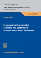 Il management accounting orientato alla sostenibilità. Evoluzione, approcci teorici e scelte operative di Clelia Fiondella edito da Giappichelli