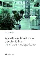 Progetto architettonico e sostenibilità nelle aree metropolitane di Barbara Picone edito da Massa