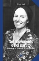 Nilde Iotti. Nel movimento e nel partito. Antologia di scritti e discorsi edito da Harpo