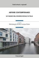 Abitare contemporaneo. Un viaggio nell'housing sociale in Italia edito da Franco Angeli