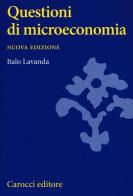 Questioni di microeconomia di Italo Lavanda edito da Carocci