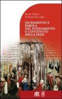 Sacramento e parola nel fondamento e contenuto della fede. di Eilert Herms edito da Lateran University Press