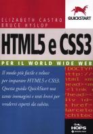 HTML5 e CSS3. Per il World Wide Web di Elizabeth Castro, Bruce Hyslop edito da Tecniche Nuove