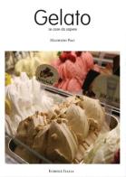 Il gelato. Le cose da sapere di Maurizio Paci edito da Youcanprint