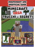 Minecraft. Mega trucchi e segreti edito da Magazzini Salani