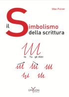 La simbologia della scrittura di Max Pulver edito da Epsylon (Roma)