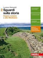 Sguardi sulla storia. Per le Scuole superiori. Con e-book. Con espansione online vol.2 di Luciano Marisaldi edito da Zanichelli