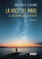 La voce del mare di Raffaele Staiano edito da Booksprint