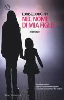 Nel nome di mia figlia di Louise Doughty edito da Bollati Boringhieri