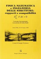 Fisica matematica e ingegneria delle strutture: rapporti e compatibilità edito da Pitagora