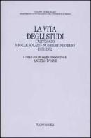 La vita degli studi. Carteggio Gioele Solari-Norberto Bobbio (1931-1952) edito da Franco Angeli