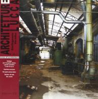 Architettura Lucca (2007) voll. 4-5: Strategie per il recupero urbano. I grandi contenitori edito da Edizioni ETS