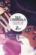 Giochetto a tre. Sex criminals vol. 3 di Matt Fraction, Chip Zdarsky edito da Bao Publishing