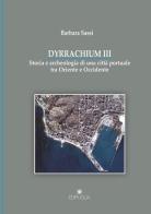 Dyrrachium III di Barbara Sassi edito da Edipuglia